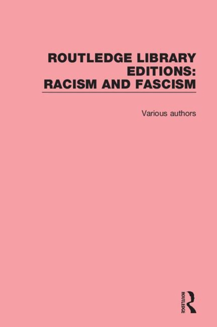 Book Cover for Routledge Library Editions: Racism and Fascism by Various