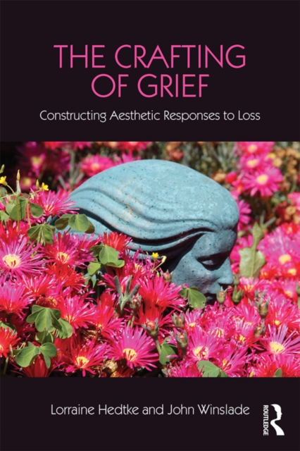 Book Cover for Crafting of Grief by Hedtke, Lorraine|Winslade, John