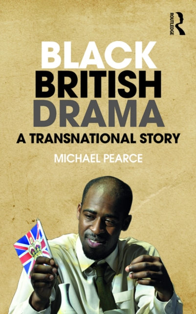 Book Cover for Black British Drama by Michael Pearce