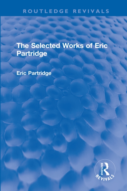 Book Cover for Selected Works of Eric Partridge by Eric Partridge