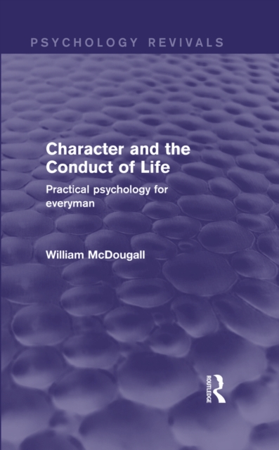 Book Cover for Character and the Conduct of Life by William McDougall