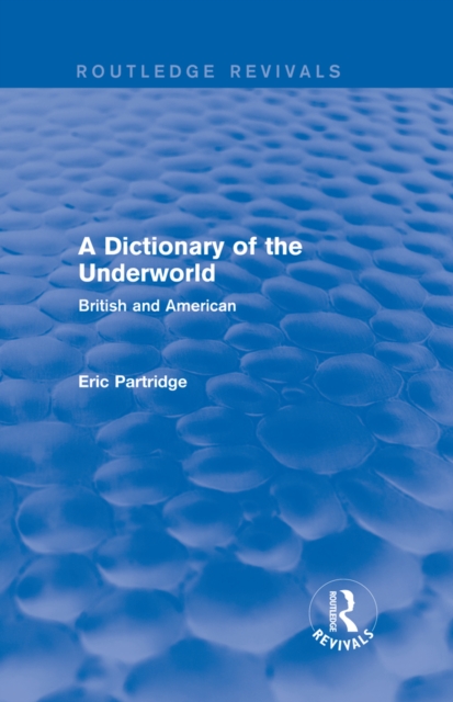 Book Cover for Dictionary of the Underworld by Eric Partridge