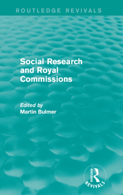 Book Cover for Social Research and Royal Commissions (Routledge Revivals) by Martin Bulmer