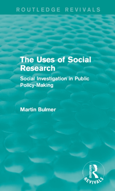 Book Cover for Uses of Social Research (Routledge Revivals) by Martin Bulmer