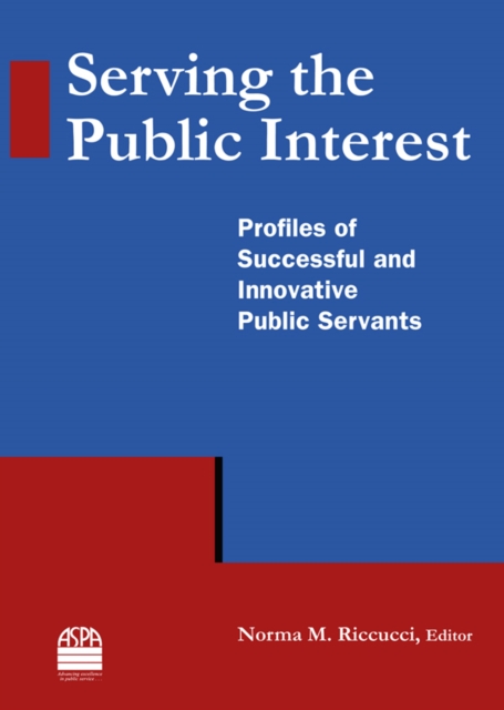 Book Cover for Serving the Public Interest by Norma M Riccucci