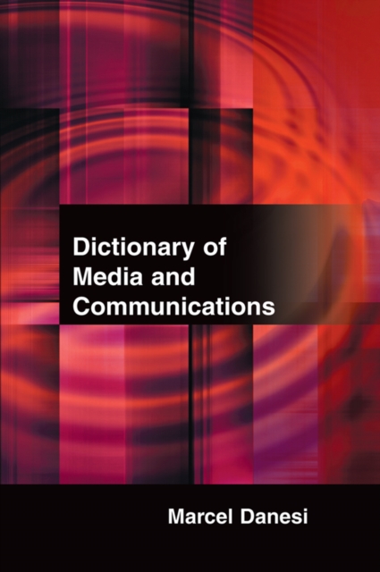 Book Cover for Dictionary of Media and Communications by Marcel Danesi