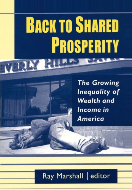 Book Cover for Back to Shared Prosperity: The Growing Inequality of Wealth and Income in America by Marshall, Ray