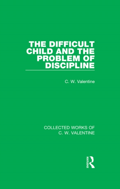 Book Cover for Difficult Child and the Problem of Discipline by C.W. Valentine