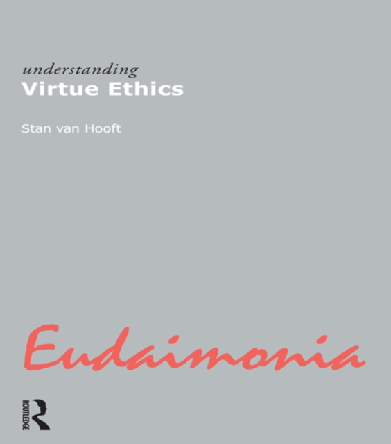 Book Cover for Understanding Virtue Ethics by Stan van Hooft