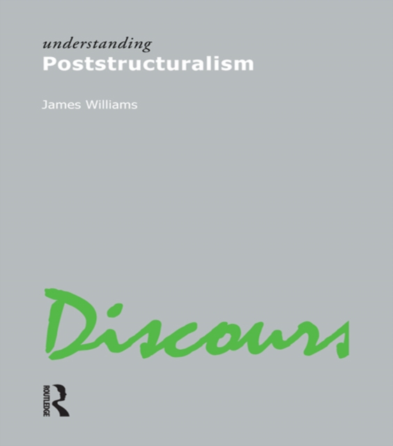 Book Cover for Understanding Poststructuralism by Williams, James