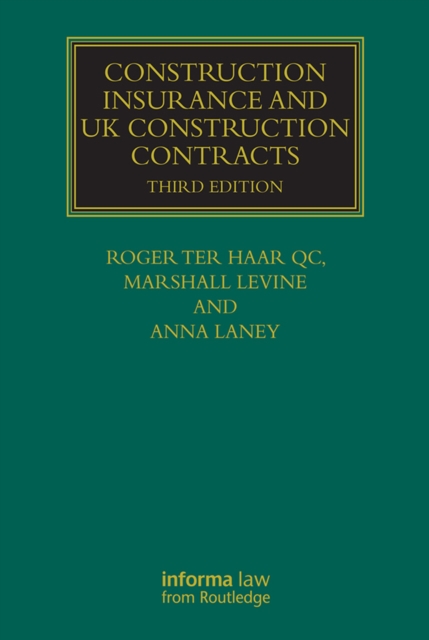 Book Cover for Construction Insurance and UK Construction Contracts by Haar, Roger ter|Laney, Anna|Levine, Marshall