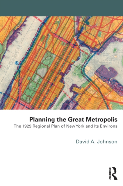 Book Cover for Planning the Great Metropolis by David A. Johnson