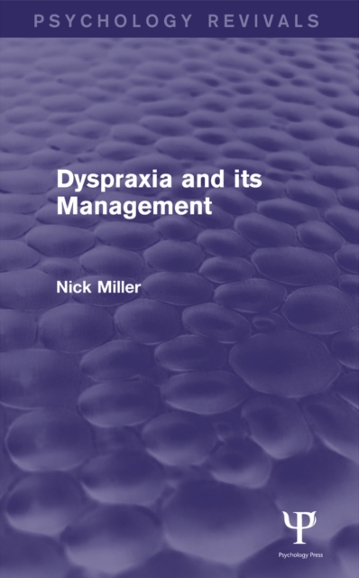 Book Cover for Dyspraxia and its Management (Psychology Revivals) by Miller, Nick