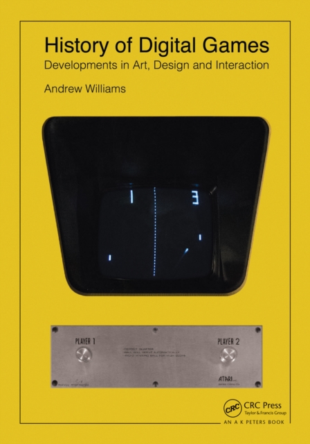 Book Cover for History of Digital Games by Andrew Williams
