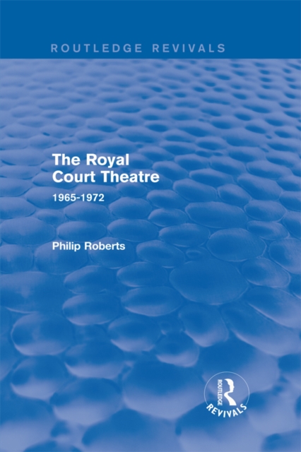 Book Cover for Royal Court Theatre (Routledge Revivals) by Philip Roberts