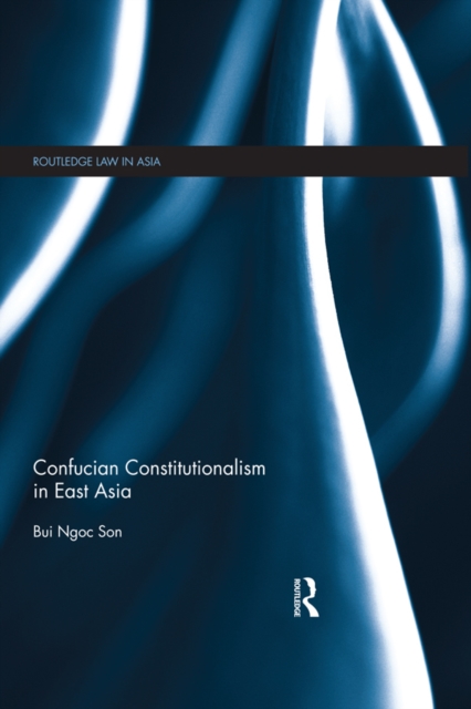 Book Cover for Confucian Constitutionalism in East Asia by Bui Ngoc Son