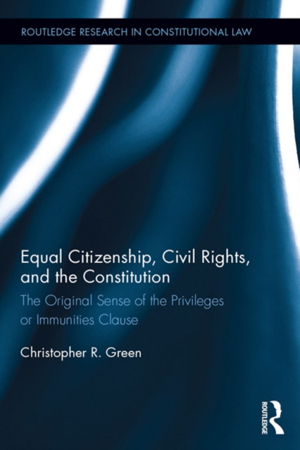 Book Cover for Equal Citizenship, Civil Rights, and the Constitution by Green, Christopher