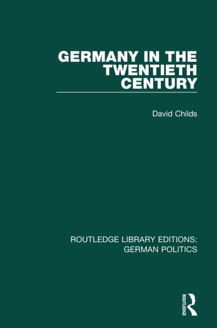 Book Cover for Germany in the Twentieth Century (RLE: German Politics) by David Childs