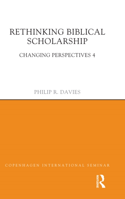 Book Cover for Rethinking Biblical Scholarship by Philip R. Davies