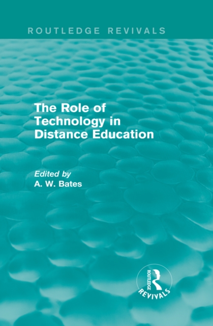 Book Cover for Role of Technology in Distance Education (Routledge Revivals) by Tony Bates
