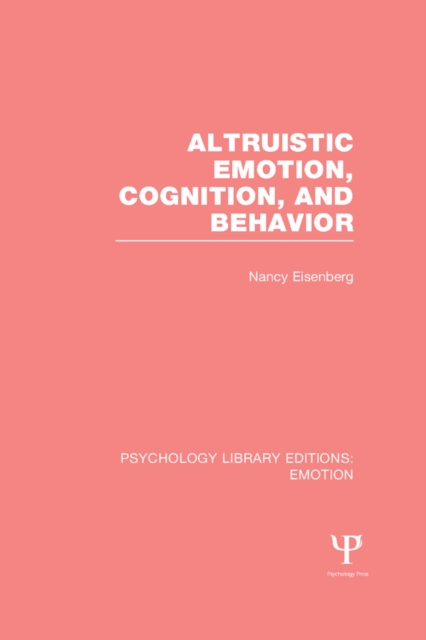 Book Cover for Altruistic Emotion, Cognition, and Behavior (PLE: Emotion) by Nancy Eisenberg