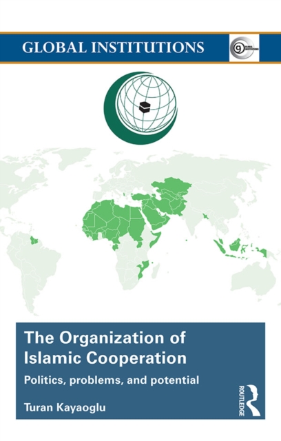 Book Cover for Organization of Islamic Cooperation by Turan Kayaoglu