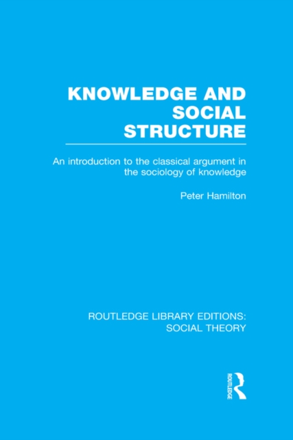 Book Cover for Knowledge and Social Structure (RLE Social Theory) by Peter Hamilton