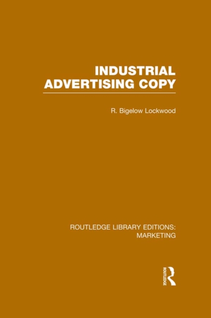 Book Cover for Industrial Advertising Copy (RLE Marketing) by Lockwood, R. Bigelow