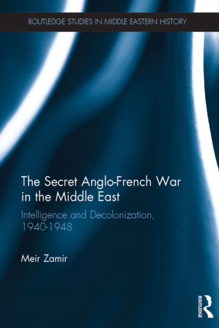 Book Cover for Secret Anglo-French War in the Middle East by Meir Zamir