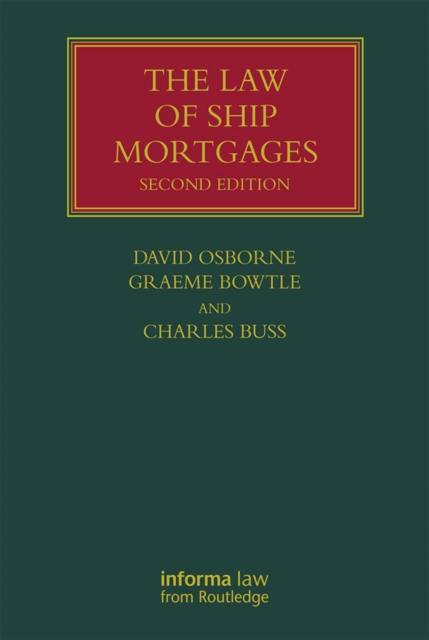 Book Cover for Law of Ship Mortgages by David Osborne, Graeme Bowtle, Charles Buss