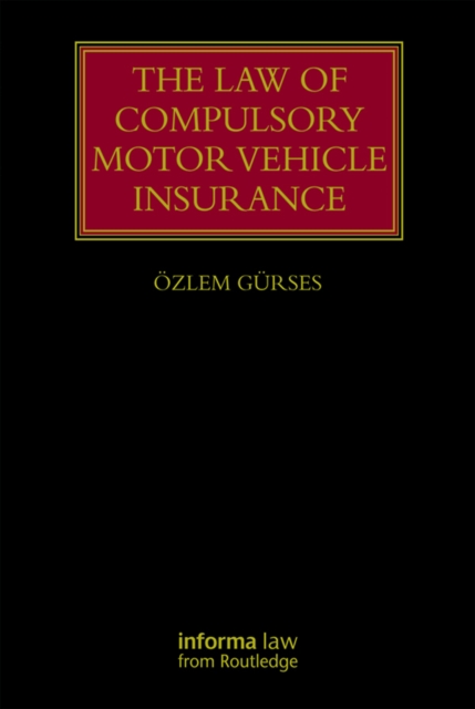 Book Cover for Law of Compulsory Motor Vehicle Insurance by Ozlem Gurses