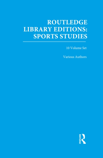 Book Cover for Routledge Library Editions: Sports Studies by Various Authors