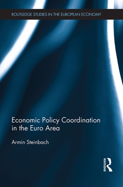 Book Cover for Economic Policy Coordination in the Euro Area by Armin Steinbach