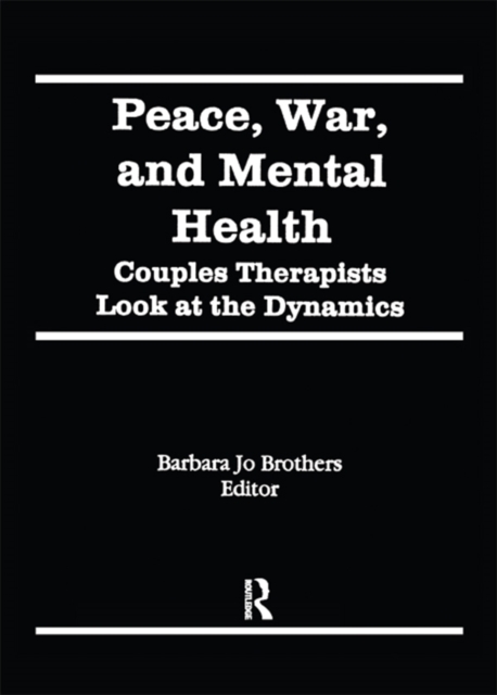 Book Cover for Peace, War, and Mental Health by Barbara Jo Brothers