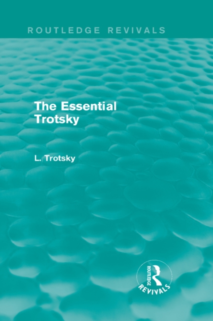 Book Cover for Essential Trotsky (Routledge Revivals) by Leon Trotsky