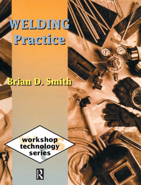 Book Cover for Welding Practice by Brian D Smith