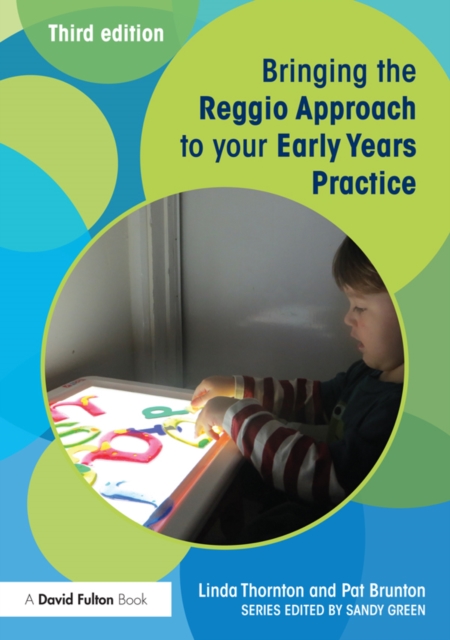 Book Cover for Bringing the Reggio Approach to your Early Years Practice by Thornton, Linda|Brunton, Pat