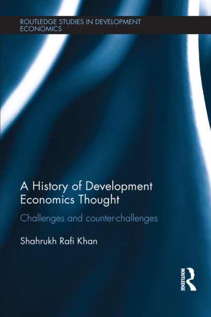 Book Cover for History of Development Economics Thought by Shahrukh Rafi Khan