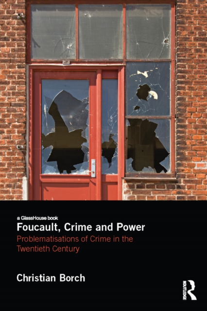 Book Cover for Foucault, Crime and Power by Christian Borch