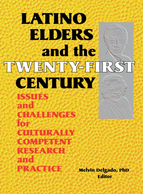 Book Cover for Latino Elders and the Twenty-First Century by Melvin Delgado