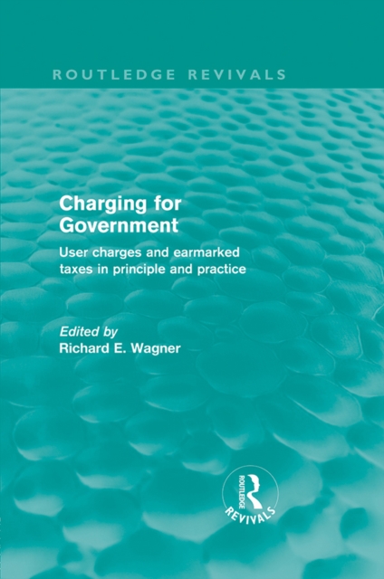 Book Cover for Charging for Government (Routledge Revivals) by Richard E. Wagner