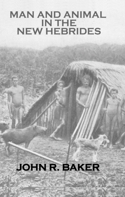 Book Cover for Man and Animal In New Hebrides by Baker, John R.