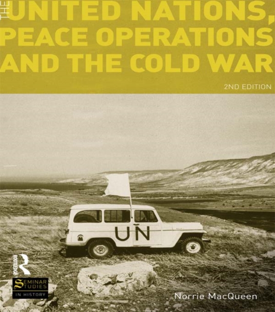 Book Cover for United Nations, Peace Operations and the Cold War by Norrie MacQueen