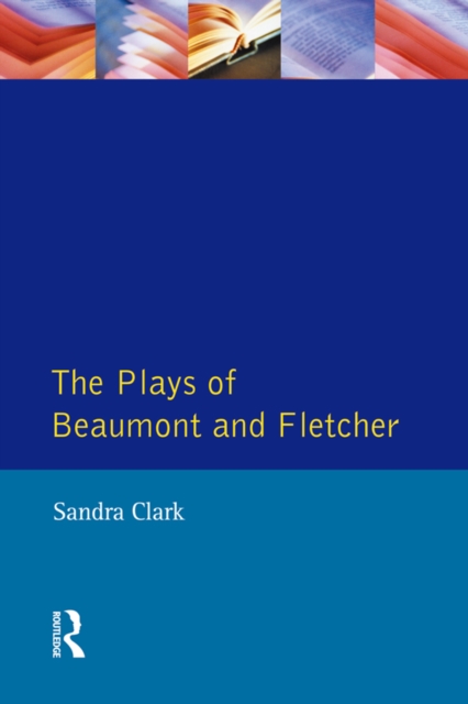 Book Cover for Plays of Beaumont and Fletcher by Sandra Clark