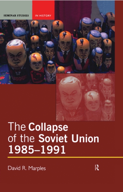 Book Cover for Collapse of the Soviet Union, 1985-1991 by David R. Marples