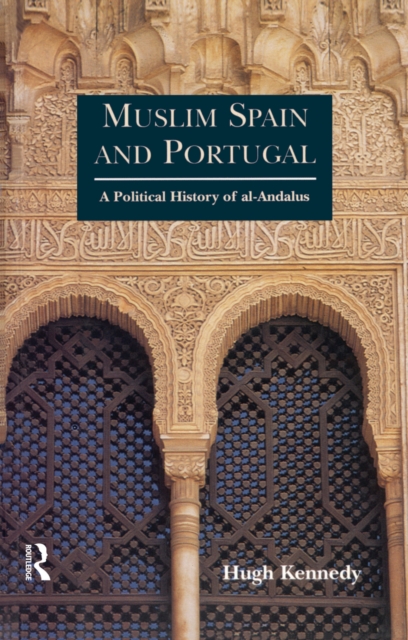 Book Cover for Muslim Spain and Portugal by Hugh Kennedy