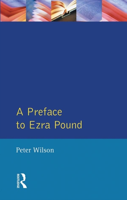 Book Cover for Preface to Ezra Pound by Peter Wilson