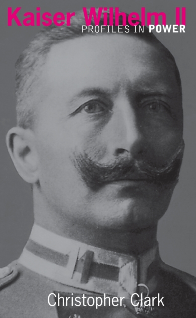 Book Cover for Kaiser Wilhelm II by Clark, Christopher