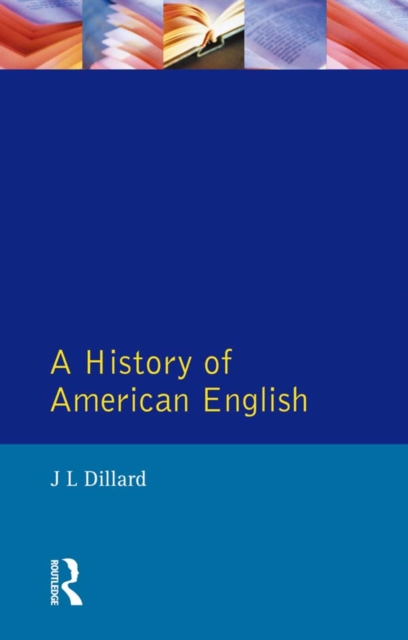 Book Cover for History of American English by J. L. Dillard