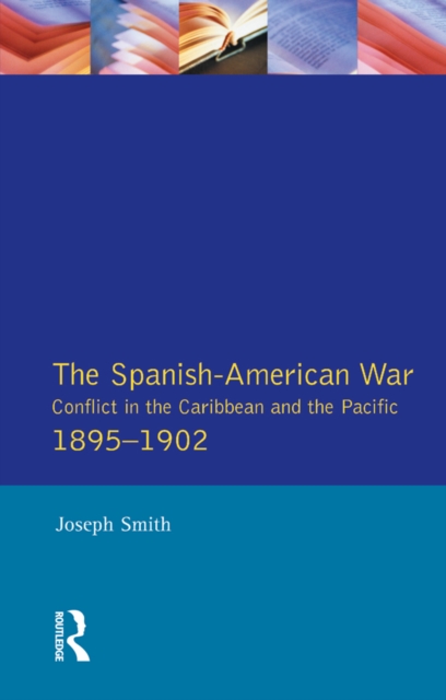 Book Cover for Spanish-American War 1895-1902 by Joseph Smith